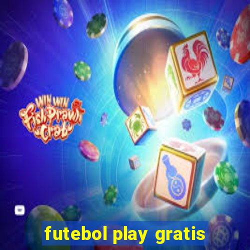 futebol play gratis